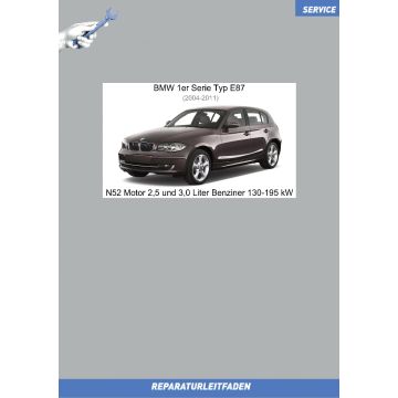 BMW 1er E87 (2004-2011) Werkstatthandbuch N52 Motor 2,5 und 3,0 Liter Benziner 130-195 kW