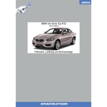 BMW 2er (2013-2021) Werkstatthandbuch Fahrwerk, Lenkung und Bremsanlage