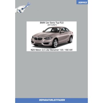 BMW 2er (2013-2021) Werkstatthandbuch N20 Motor 2,0 Liter Benziner 135 / 180 kW