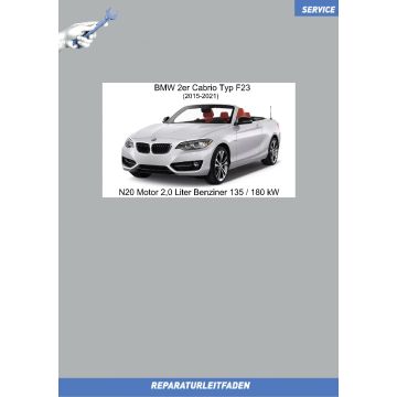 BMW 2er Cabrio (2015-2021) Werkstatthandbuch N20 Motor 2,0 Liter Benziner 135 / 180 kW