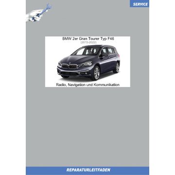 BMW 2er Gran Tourer F46 (2015-2022) Werkstatthandbuch Radio, Navigation und Kommunikation