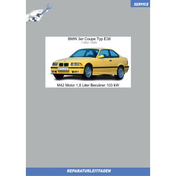 BMW 3er E36 Coupe (1991-1998) Werkstatthandbuch M42 Motor 1,8 Liter Benziner 103 kW