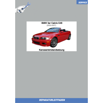 BMW 3er E46 Cabrio (2000-2007) Werkstatthandbuch Karosserieinstandsetzung