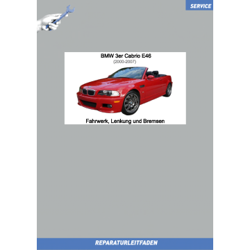 BMW 3er E46 Cabrio (2000-2007) Werkstatthandbuch Fahrwerk, Lenkung und Bremsen