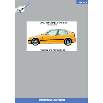 BMW 3er E36 Compact (1990-1998) Werkstatthandbuch Heizung und Klimaanlage