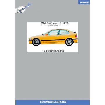BMW 3er E36 Compact (1990-1998) Werkstatthandbuch Elektrische Systeme
