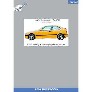 BMW 3er E36 Compact (1993-2000) Werkstatthandbuch 4 und 5 Gang Automatikgetriebe A4S / A5S