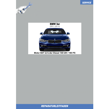 BMW 3er (2011-2019) Werkstatthandbuch Motor B47 2,0 Liter Diesel 140 kW / 190 PS