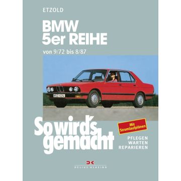 BMW 5er E12 / E28 (72-87) Reparaturanleitung So wirds gemacht