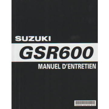 Suzuki GSR 600 (2005-2006) Manuel D´Entretien 