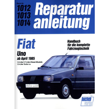 Fiat Uno Diesel (ab 04.1985) Reparaturanleitung Bucheli 1012