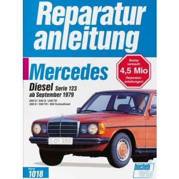 Mercedes W123 Diesel / Turbodiesel (79>) Reparaturanleitung Bucheli 1018