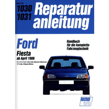Ford Fiesta (ab 04.1988) Reparaturanleitung Bucheli 1030