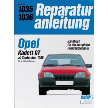 Opel Kadett GT (88>) 1.8 / 2.0 Liter Reparaturanleitung Bucheli 1035