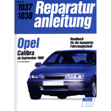 Opel Calibra 2.0 L (89>) Reparaturanleitung Bucheli 1037