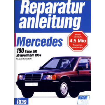 Mercedes W201 190 / 190 E (84>) Reparaturanleitung Bucheli 1039