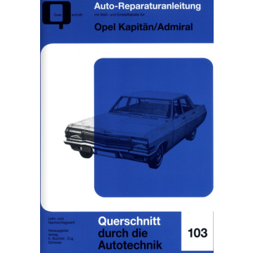 Opel Kapitän/Admiral Reparaturanleitung Bucheli 103