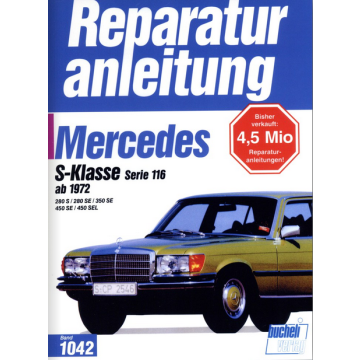 Mercedes S-Klasse W116 280S - 450SEL (72 >) Reparaturanleitung Bucheli 1042