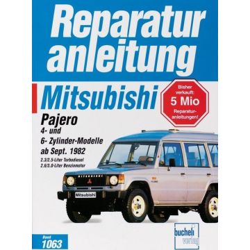 Mitsubishi Pajero 4-Zyl-Modelle / 6-Zyl-Modelle Reparaturanleitung Bucheli 1063