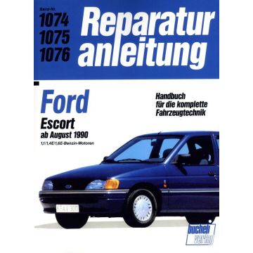 Ford Escort  1,1 / 1,4E / 1,6E Benziner (90-91) Reparaturanleitung Bucheli 1074