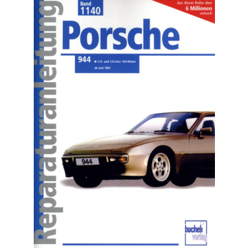 Porsche 944 2,5i- / 3,0-Liter-16V-Motor (81>) Reparaturanleitung Bucheli 1140