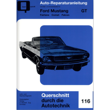 Ford Mustang GT Band 1 (64-68) Reparaturanleitung Bucheli 116