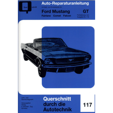 Ford Mustang GT Fairlane/Comet/Falcon Band 2 Reparaturanleitung Bucheli 117