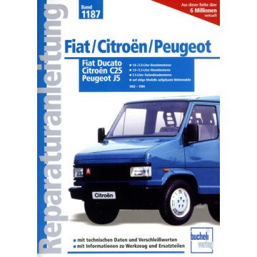 Fiat Ducato / Peugeot J5 / Citroën C25 (82-94) Reparaturanleitung Bucheli 1187