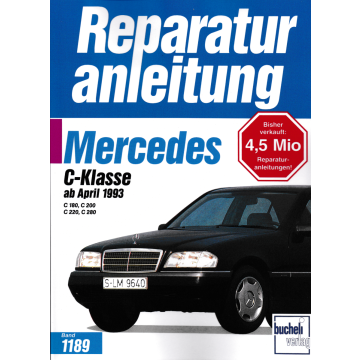 Mercedes-Benz C-Klasse (ab 04.1993 bis 1996) Reparaturanleitung Bucheli 1189