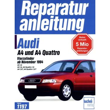 Audi A4 Benziner incl. Quattro  B5 / 8D (94-01) Reparaturanleitung Bucheli 1197
