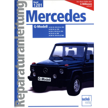 Mercedes G-Klasse W 460 (79-91) Reparaturanleitung Bucheli 1201