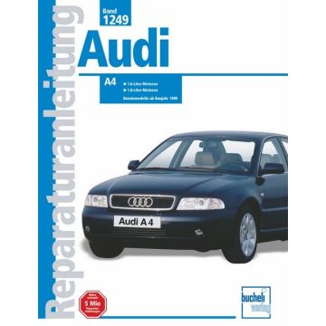 Audi A4 B5 (99-01) 1.6/1.8 L incl.Turbo/Quattro Reparaturanleitung Bucheli 1249
