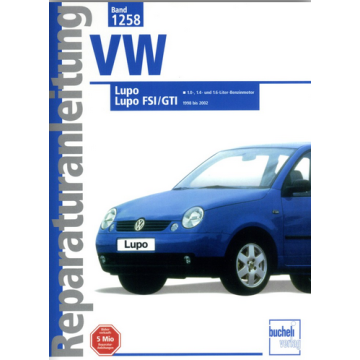 VW Lupo 1.0 / 1.4 / 1.6 Liter (98-02) Reparaturanleitung Bucheli 1258