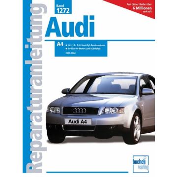 Audi A4  B6 (01-04) incl. Avant / Cabriolet Reparaturanleitung Bucheli 1272