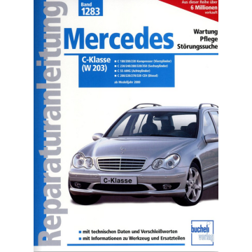 Mercedes-Benz C-Klasse (W 203) Reparaturanleitung Bucheli 1283