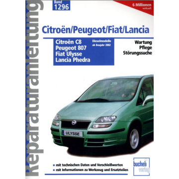 Citroen C8/Peugeot 807/Fiat Ulysse/Lancia Phedra (02>) Reparaturanleitung Bucheli 1296