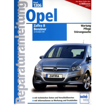 Opel Zafira B Benziner (05-14) Reparaturanleitung Bucheli 1306