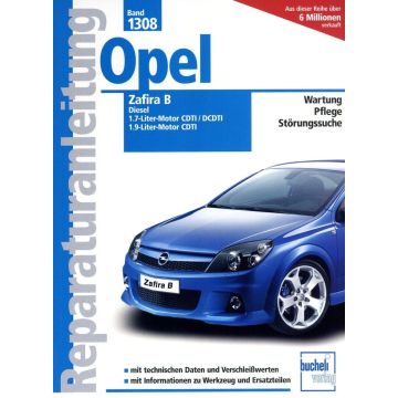 Opel Zafira B 1,7 / 1,9 Liter Diesel (05>) Reparaturanleitung Bucheli 1309