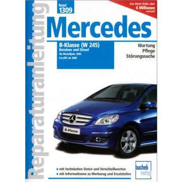 Mercedes B-Klasse W245 (05-11) Reparaturanleitung Bucheli 1309