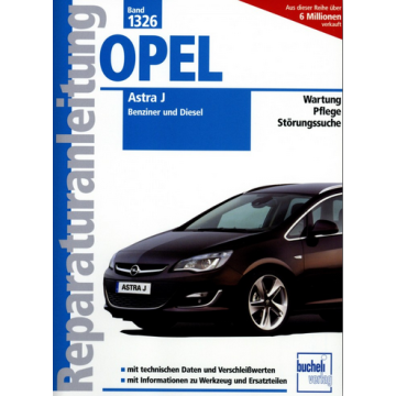 Opel Astra J Benziner und Diesel (09-11) Reparaturanleitung Bucheli 1326