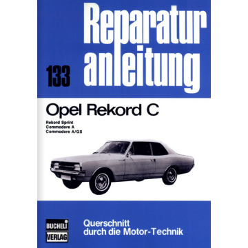 Opel Rekord C / Commodore A Reparaturanleitung Bucheli 133
