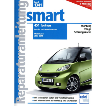 Smart 451 fortwo 0,8 L Diesel / 1 L Benziner (2007-2014) - Reparaturanleitung