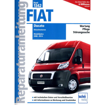 Fiat Ducato Typ 250 2,2l 2,3l 3,0l Diesel (06-14) Reparaturanleitung Bucheli 1342
