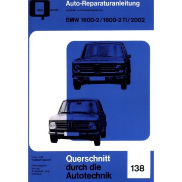 BMW 1602 / 1602 TI / 2002 (66-77) Reparaturanleitung Bucheli 138