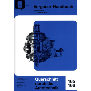 Vergaser - Reparaturanleitung Oldtimer / Youngtimer Bucheli 165