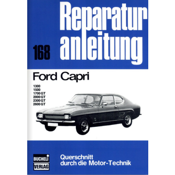 Ford Capri 1300/1500/1700GT/200GT/2300GT/2600GT Reparaturanleitung Bucheli 168