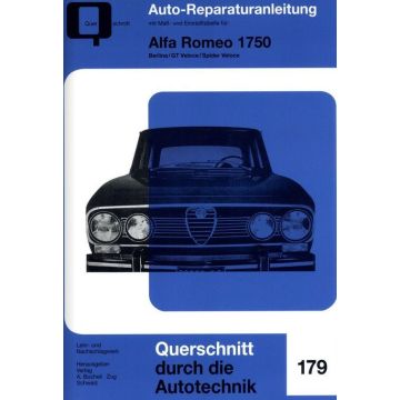 Alfa Romeo 1750 Berlina /GT Veloce /Spider Veloce Reparaturanleitung Bucheli 179