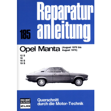 Opel Manta 12S / 16 / 16S / 19S (70-75) Reparaturanleitung Bucheli 185