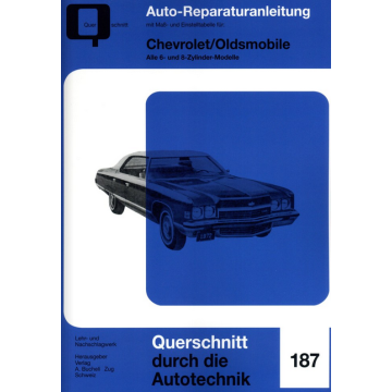 Chevrolet / Oldsmobile 6- und 8-Zylinder Reparaturanleitung Bucheli 187