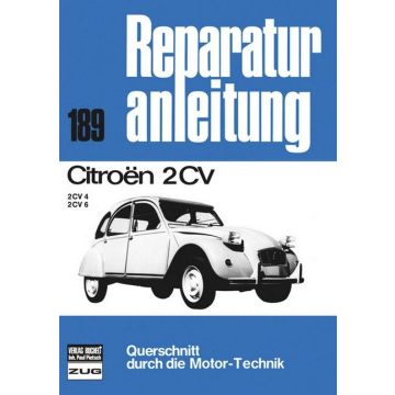 Citroen 2 CV 4 / 6 Ente Typ AZKB / AZKA (70-90) Reparaturanleitung Bucheli 189